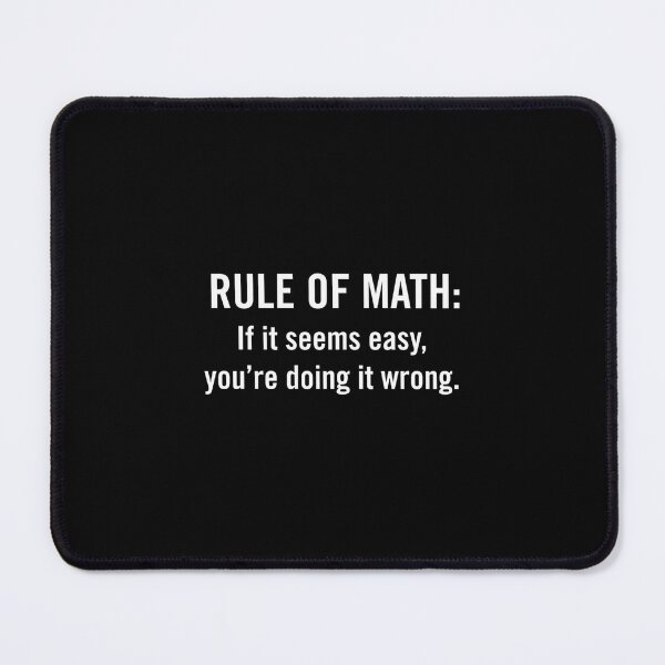 Item preview, Rule Of Math Quote designed and sold by btmknfcwdka84.