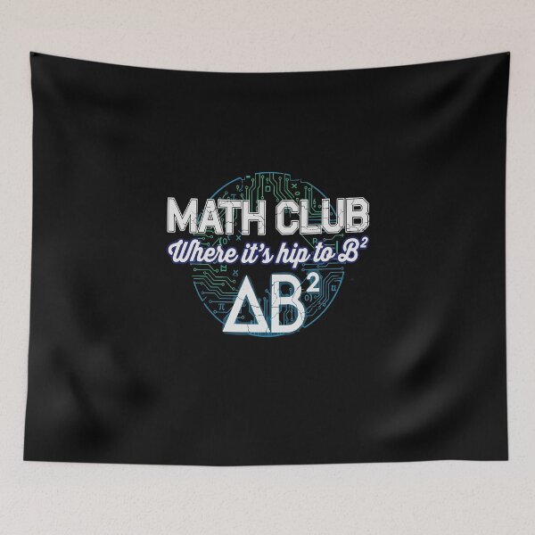 Item preview, Math Club – Where It’s Hip to B² – Nerdy STEM Graphic  designed and sold by  MOHAMED.