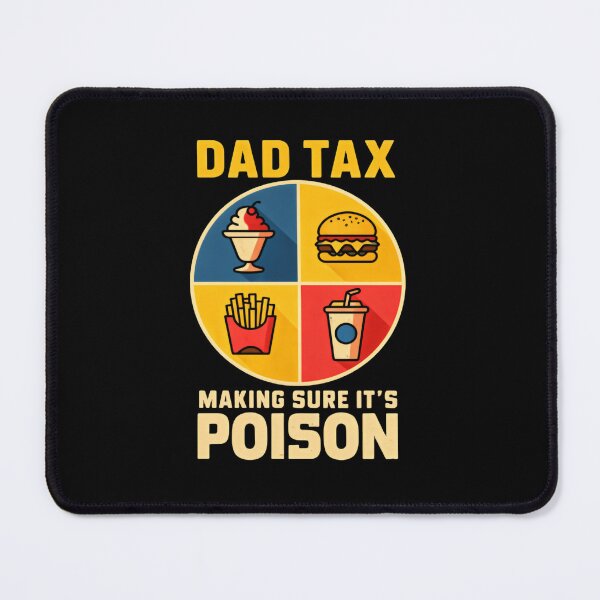 Item preview, Dad Tax Making Sure Its Not Poison Classic Parenting Humor designed and sold by Star3NowForMe.