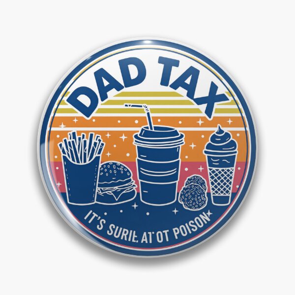 Item preview, Dad Tax Making Sure Its Not Poison Family Joke Moment designed and sold by Star3NowForMe.