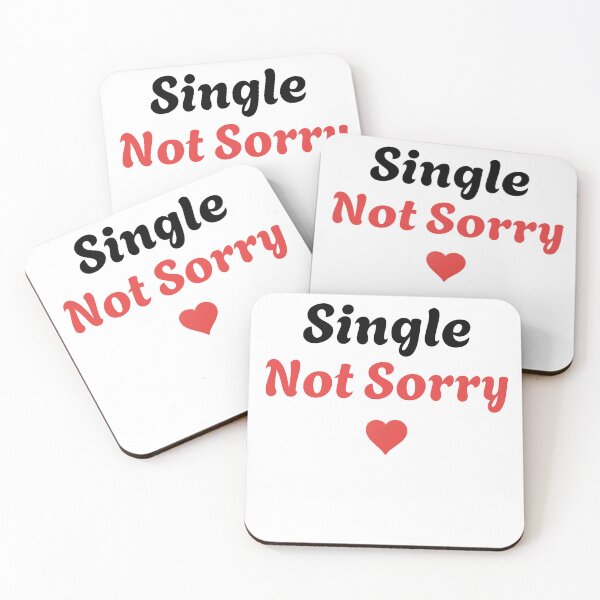 Item preview, Single Not Sorry – Valentine’s Self Love Quote designed and sold by Trendora Stor.