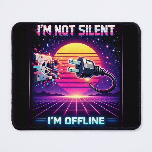Item preview, I'm Not Silent, I'm Offline designed and sold by WildLumina.
