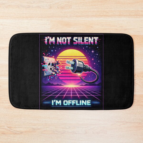 Item preview, I'm Not Silent, I'm Offline designed and sold by WildLumina.