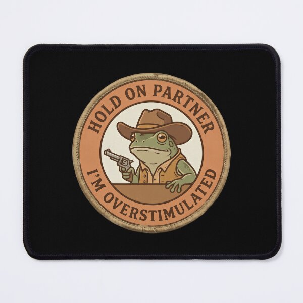 Item preview, Hold on partner im overstimulated cute cowboy frog designed and sold by Star3NowForMe.