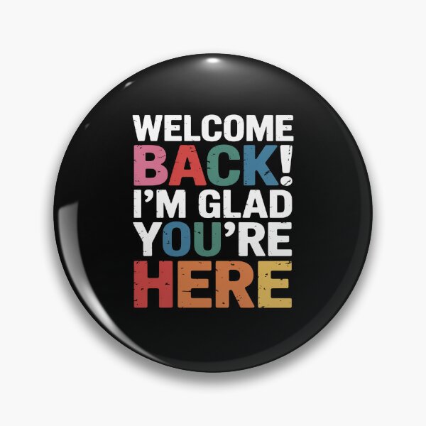 Item preview, Welcome Back Im Glad Youre Here Classroom Positivity Art designed and sold by flagylART.