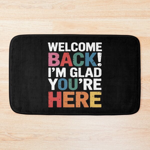Item preview, Welcome Back Im Glad Youre Here Classroom Positivity Art designed and sold by flagylART.