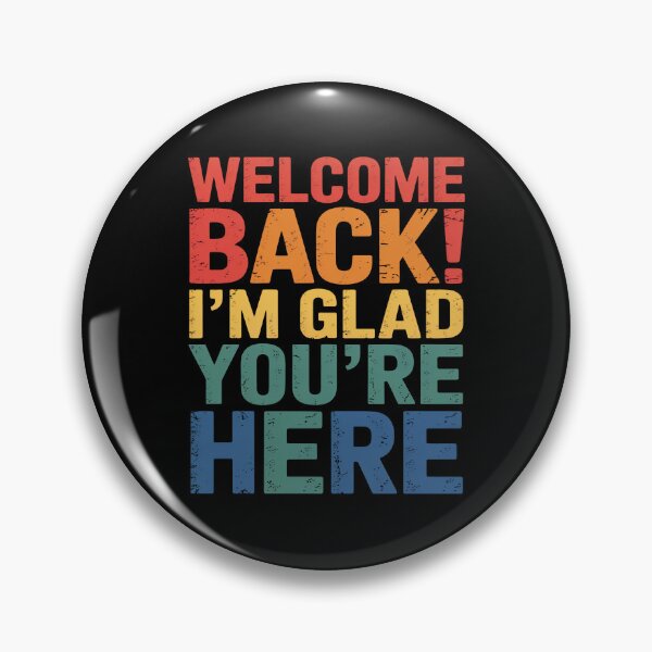 Item preview, Welcome Back Im Glad Youre Here Retro Classroom Positivity Art designed and sold by flagylART.
