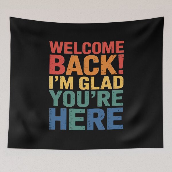 Item preview, Welcome Back Im Glad Youre Here Retro Classroom Positivity Art designed and sold by flagylART.