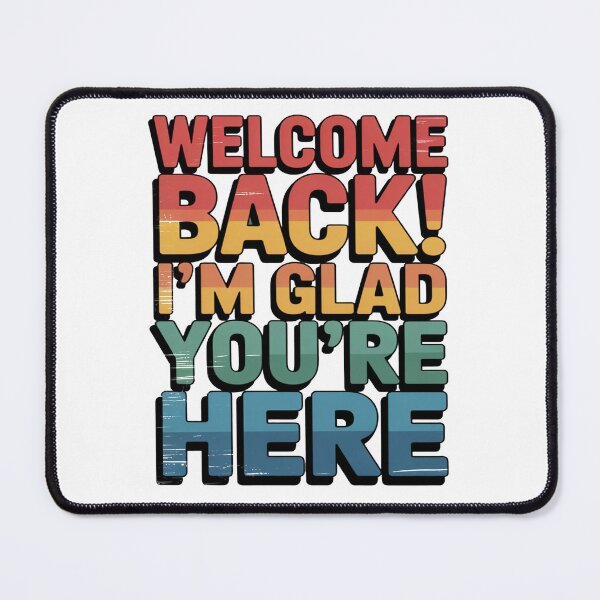 Item preview, Welcome Back Im Glad Youre Here Retro Classroom Positivity Art designed and sold by flagylART.
