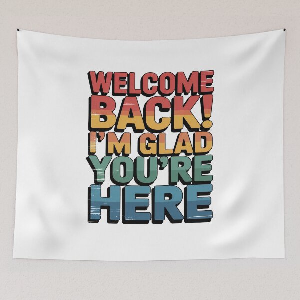 Item preview, Welcome Back Im Glad Youre Here Retro Classroom Positivity Art designed and sold by flagylART.