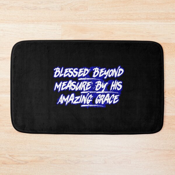 Item preview, Blessed Beyond Measure By His Amazing Grace designed and sold by Faithful Inspiration.