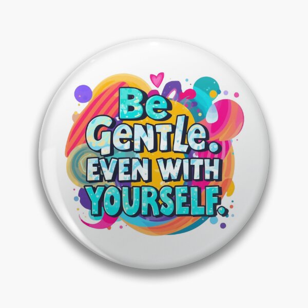 Item preview, Be Gentle Even With Yourself Mindful Quote designed and sold by CleanDecor.