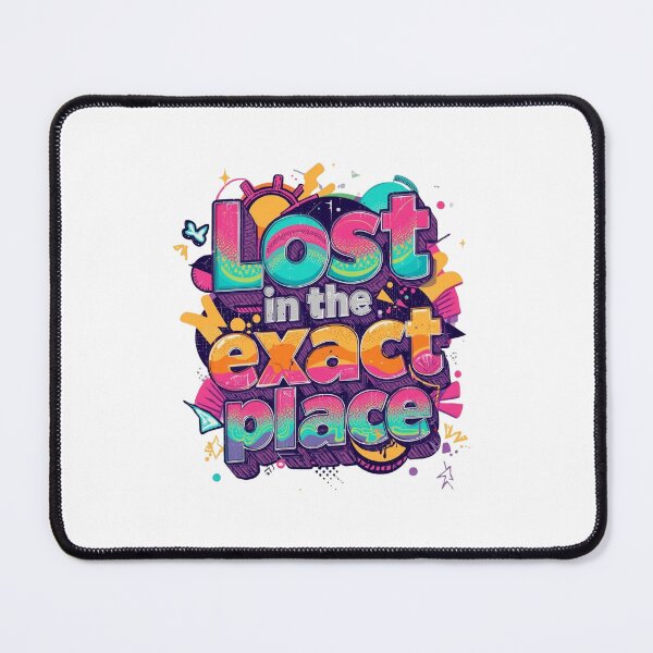 Item preview, Lost in the Exact Place Abstract Philosophy Quote designed and sold by CleanDecor.
