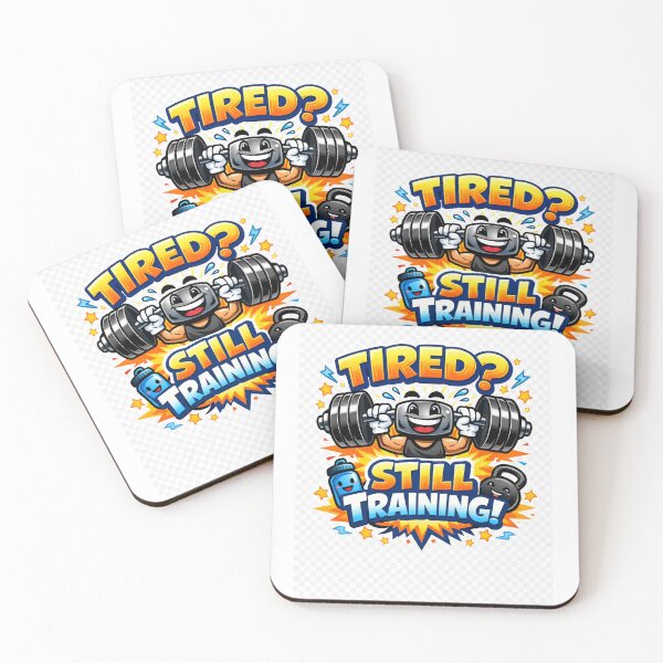 Item preview, Tired. Still Training – Real‑Life Fitness Motivation designed and sold by LazyCouchGym.
