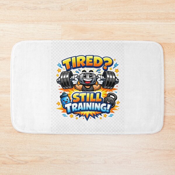 Item preview, Tired. Still Training – Real‑Life Fitness Motivation designed and sold by LazyCouchGym.