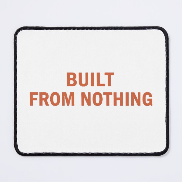 Item preview, Built From Nothing – Bold Motivational Quote Art designed and sold by andry01.