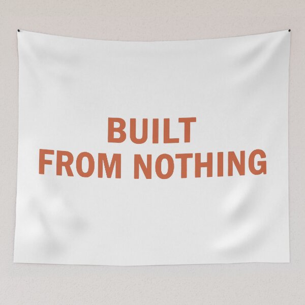 Item preview, Built From Nothing – Bold Motivational Quote Art designed and sold by andry01.