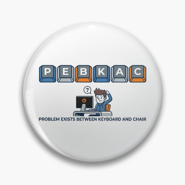 Item preview, PEBKAC Keyboard Keys Tech Support Humor Design designed and sold by ReadOnlyFridays.