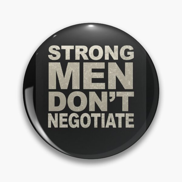 Item preview, STRONG MEN DON’T NEGOTIATE. designed and sold by NatureNinja.