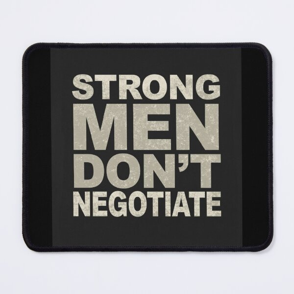 Item preview, STRONG MEN DON’T NEGOTIATE. designed and sold by NatureNinja.