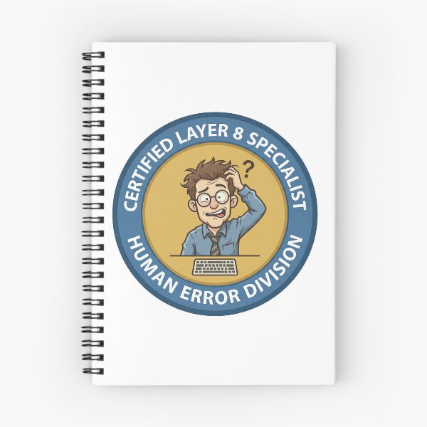 Item preview, Certified Layer 8 Specialist Human Error Badge designed and sold by ReadOnlyFridays.