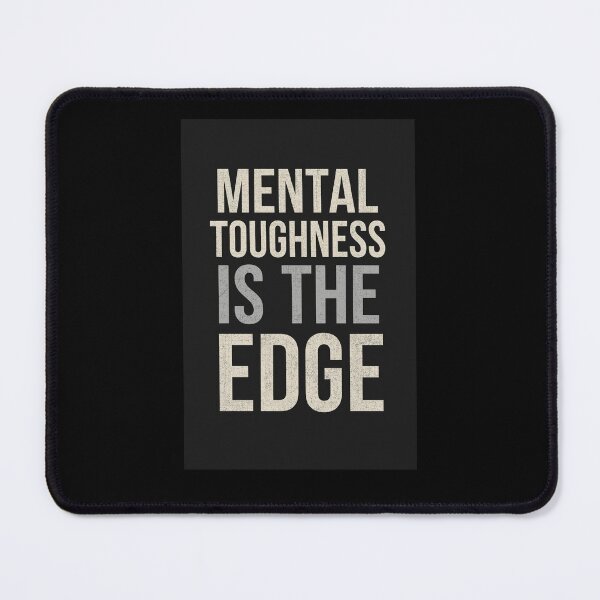 Item preview, MENTAL TOUGHNESS IS THE EDGE. designed and sold by NatureNinja.