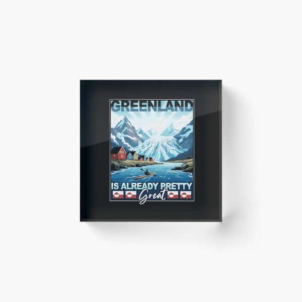 Item preview, Pro Greenland Already Great Not For Sale Glacier designed and sold by Nerd Shizzle.
