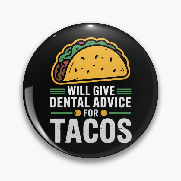 Item preview, Dental Advice Tacos Funny Dentist Student designed and sold by lilensgavadur.
