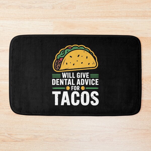 Item preview, Dental Advice Tacos Funny Dentist Student designed and sold by lilensgavadur.