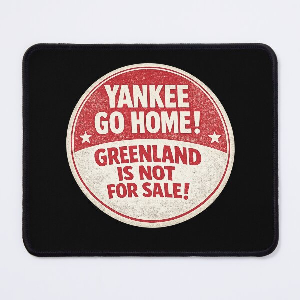 Item preview, Yankee go home Greenland is not for sale designed and sold by DIRTYDUNNZ.