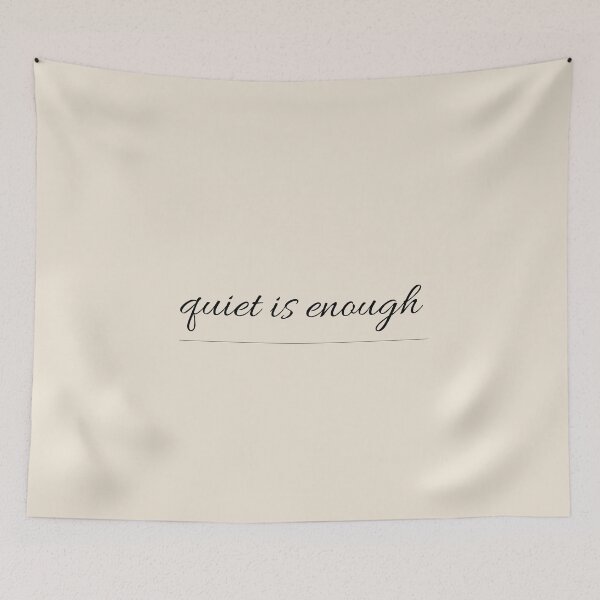 Item preview, Quiet Is Enough Minimal Typography designed and sold by Minimalist Typography.
