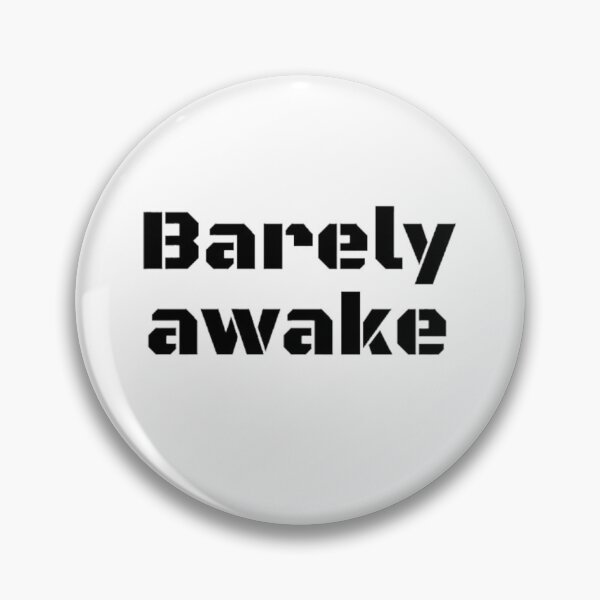 Item preview, Barely awake designed and sold by Gabrich1.