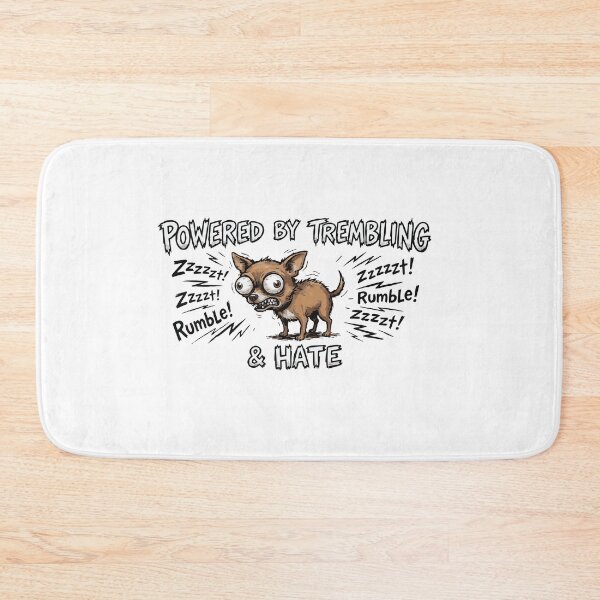 Item preview, Chihuahua Powered By Trembling And Hate Funny designed and sold by Petzzz.