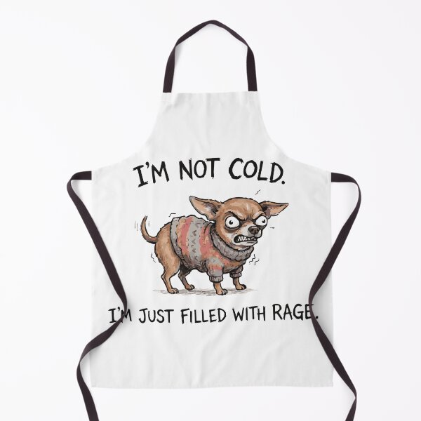 Item preview, Not Cold Just Filled With Rage Chihuahua Meme designed and sold by Petzzz.