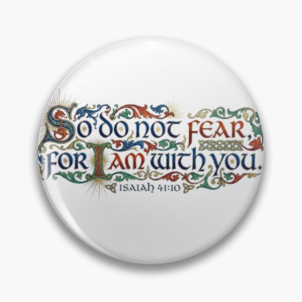 Item preview, SO DO NOT FEAR FOR I AM WITH YOU designed and sold by likbatonboot.