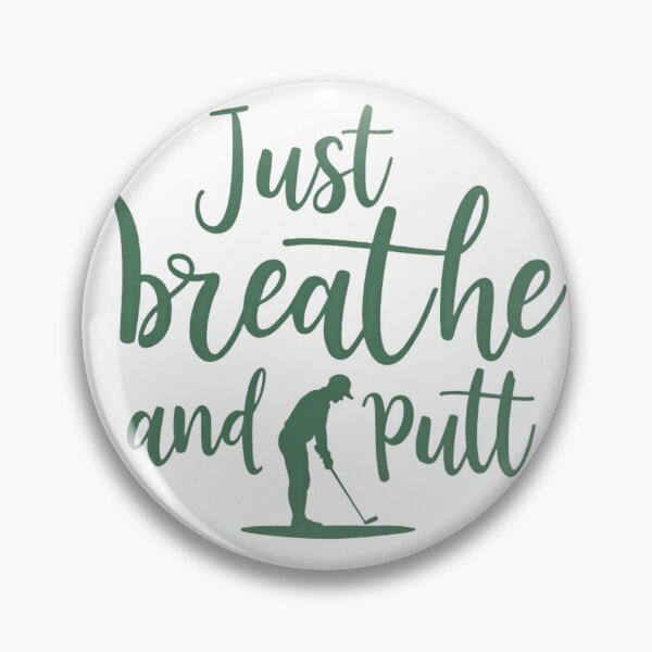 Item preview, Just Breathe and Putt - Tee Shirt designed and sold by ArtelierMe.