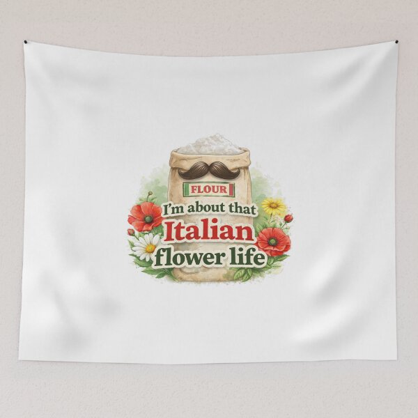 Item preview, I'm About That Italian Flour Life designed and sold by LoomLineCo.