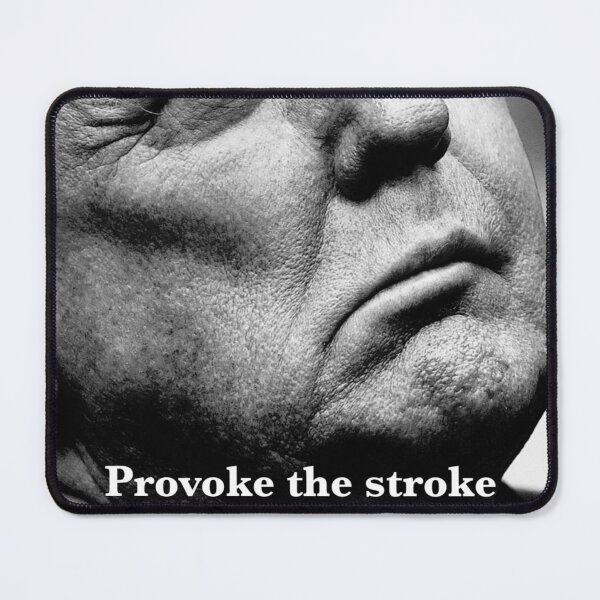 Item preview, Provoke the stroke! designed and sold by Working4peanut.