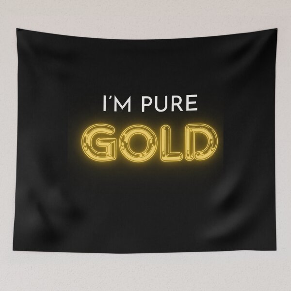 Item preview, I'm pure gold designed and sold by absurdiculous.