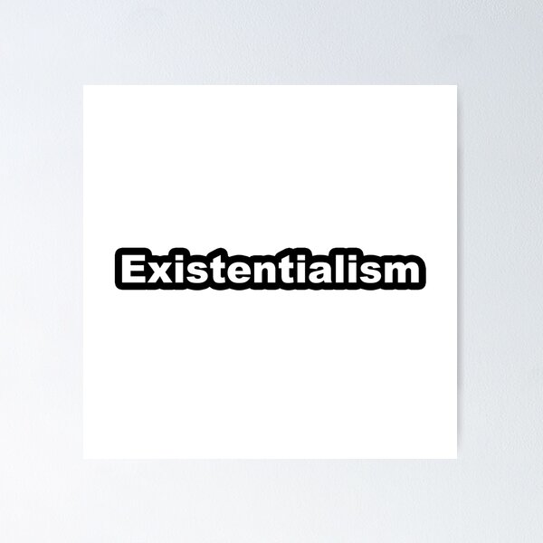 Item preview, Existentialism designed and sold by Redpillars-2D.