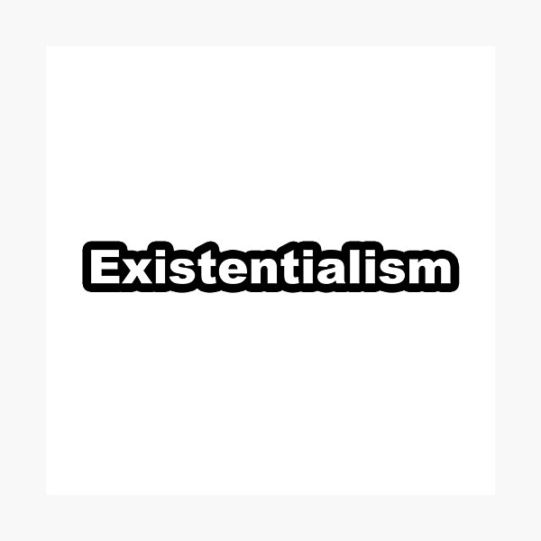 Item preview, Existentialism designed and sold by Redpillars-2D.
