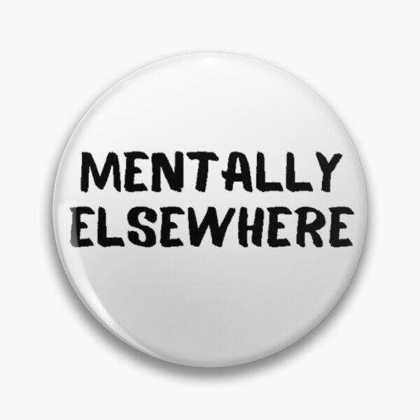 Item preview, Mentally elsewhere designed and sold by Gabrich1.