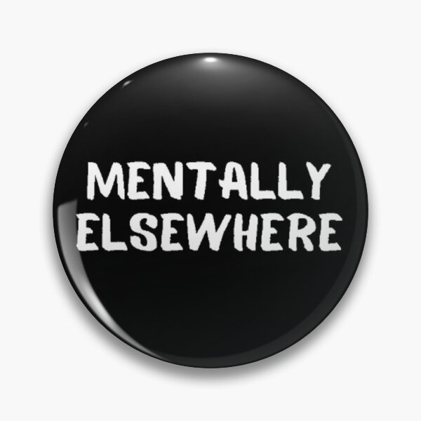 Item preview, Mentally elsewhere designed and sold by Gabrich1.
