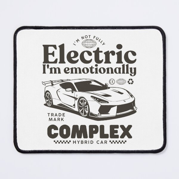 Item preview, Hybrid Car : I'm not fully electric, I'm emotionally complex designed and sold by Peerless-Prime.