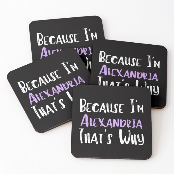 Item preview, Because I'm Alexandria That's Why Funny Women's Gift designed and sold by WeirdlyRare.