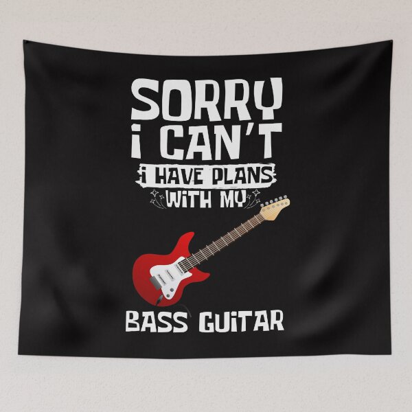 Item preview, Copy of Sorry I Can't I Have Plans With My Bass guitar designed and sold by WeirdlyRare.