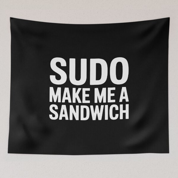 Item preview, Sudo make me a sandwich  designed and sold by StackOverfit.
