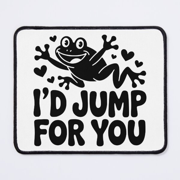 Item preview, I'd Jump For You designed and sold by FloraliteCo.