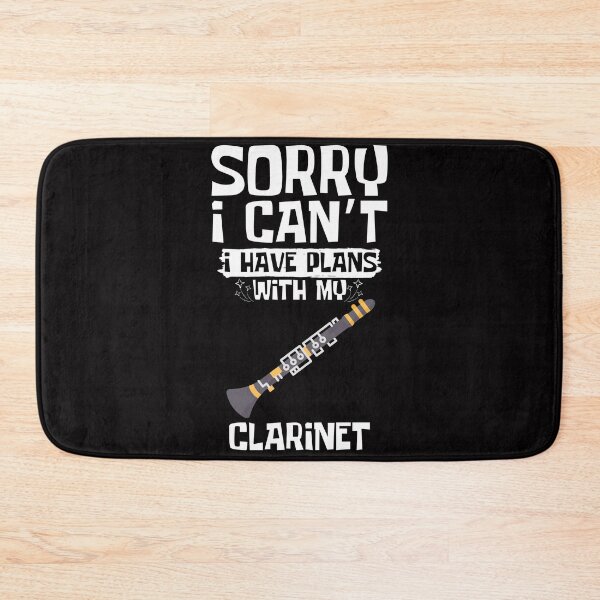 Item preview, Sorry I Can't I Have Plans With My Clarinet designed and sold by WeirdlyRare.
