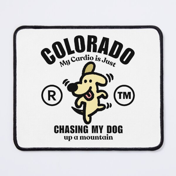 Item preview, Colorado : my cardio is just chasing my dog up a mountain designed and sold by Peerless-Prime.